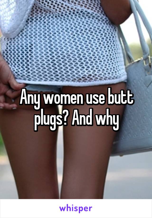 How To Use Butt Plug